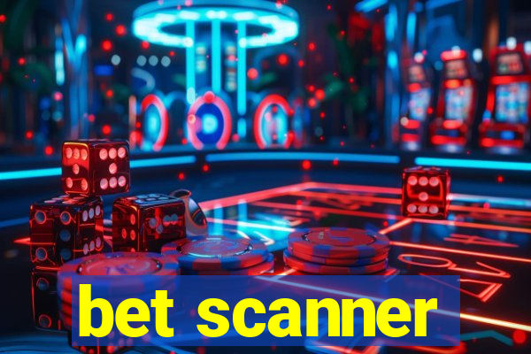 bet scanner
